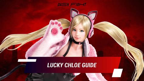 lucky chloe tekken 7 move list|lucky chloe age.